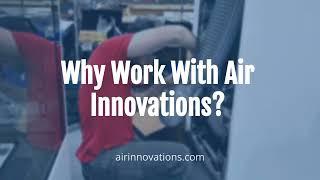 Why work with Air Innovations?