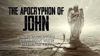 The Secret Book Of John - Gnostic Text From The Nag Hammadi Library - Full Audio Book