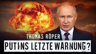 Putins letzte Warnung an den Westen - Thomas Röper