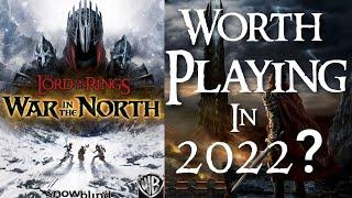 The Lord Of The Rings: War In The North - Worth Playing In 2022?