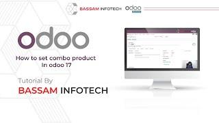 Simplify Your Product Management | Odoo 17 Combo Product Tutorial