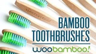 Woo Bamboo Toothbrush! Innovate. Inspire. Change the world.