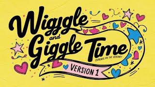 Wiggle and Giggle Time Version 1 | Kids Song with Lyric | 4K