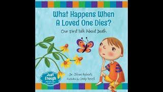 What Happens When A Loved One Dies? - Kids Read Aloud Audiobook