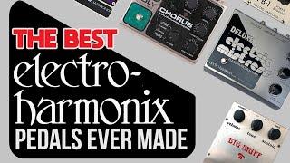 10 Greatest EHX Pedals You'll Ever Play