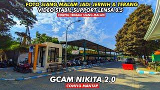 GCAM TERBAIK  GCAM NIKITA V2.0 CONFIG MANTAP | ANDROID 9 - 14