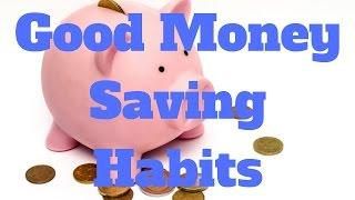 Good Money Saving Habits