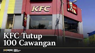 Kos perniagaan meningkat, KFC tutup sementara lebih 100 Cawangan