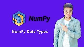 NumPy Data Types Tutorial