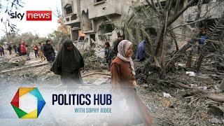 MPs responds to renewed violence in Gaza | Politics Hub with Sophy Ridge