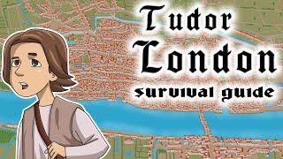 How to Survive in Tudor London? : Life in Elizabethan England, Shakespeare's London