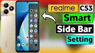 Realme C53 Smart SideBar Setting Enable Kare