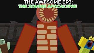 THE AWESOME SHOW EP3: the zombie apocalypse