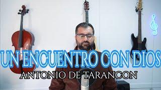 ANTONIO DE TARANCON || UN ENCUENTRO CON DIOS ( AUTOR: ISRAEL GONZALEZ )