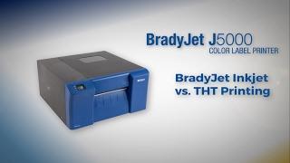 BradyJet J5000 | Inkjet vs THT Printing