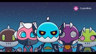 CryptoBots - a blockchain-based game to find out whose bot army is the best!