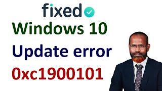 How To Fix Windows 10 Update Error  0xc1900101 [2021]