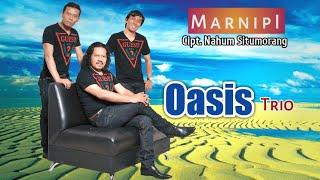 OASIS TRIO -  MARNIPI ( Tigor Panjaitan Official )