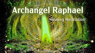 Archangel Raphael Healing Meditation, Heal Damage in the Body, 432 Hz, Emotional & Physical Healing