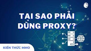 Proxy là gì | Kiến thức MMO