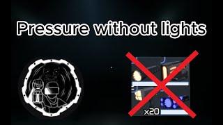 Pressure Walkthrough without lights