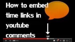 How to embed time links in youtube comments