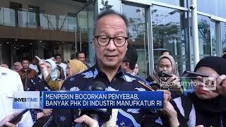 Menperin Bocorkan Penyebab PHK di Industri Manufaktur RI