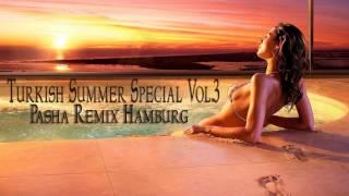 Turkish Summer Special Vol.3 (Pasha Remix Hamburg)