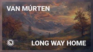 Van Múrten - Long Way Home (Extended Mix)