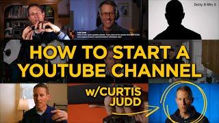 How To Start a YouTube Channel with Curtis Judd | Tech Reviewer/Content Creator Pro!