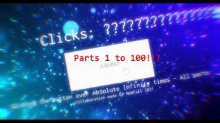 Clicking the button over ABSOLUTE INFINITY TIMES: The Collaboration - Parts 1 to 100