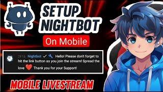 How To Add Nightbot to Mobile Stream in 2024