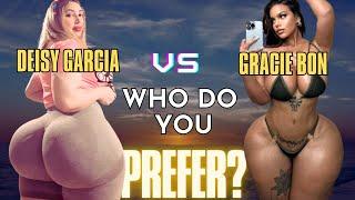 GRACIE BON or DEISY GARCIA: Who Do You Prefer?