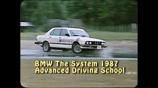 BMW The System. 1987 BMW Advanced Driving School, BMW 325i Sedans, 1986 BMW GTP with  David Hobbs