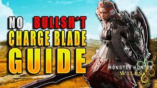 The ULTIMATE Charge Blade Guide for Monster Hunter Wilds