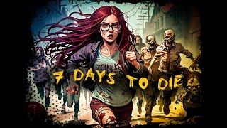 7 days to die\ 1 серия