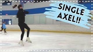 How To Do A Single Axel! - Tips For Beginners - Figure Skating Tutorial