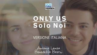 Only Us - Antonio Lanza feat. Benedetta Boschi | DEAR EVAN HANSEN (Italian version)
