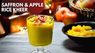 Saffron and Apple Rice Kheer ~ Festive Season Dessert