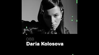 Daria Kolosova @ Glitch Podcast #088