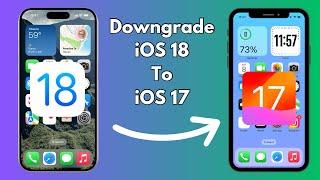 How to Downgrade iOS 18 to iOS 17 || Remove iOS 18 Update || Without Computer