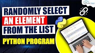 Randomly Select an Element From the List using Python 