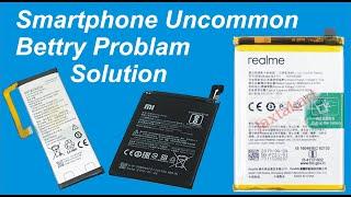 Smartphone Battery Problem Solution || Smartphone Uncommon Battery Problem Solution