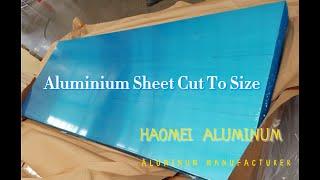 Aluminium Sheet Cut To Size - HAOMEI ALUMINUM