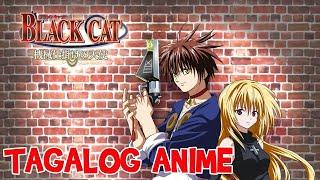 Black Cat Tagalog Dubbed | Anime Represent