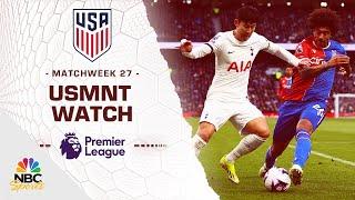 Top highlights from American Premier League players in Matchweek 27 | USMNT Watch | NBC Sports