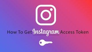 How to get Instagram access token 2021