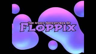 The Iconic Adventures of Floppix - OP 2 "Cutie Horny"