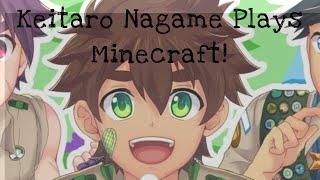 Keitaro Nagame Plays Minecraft | Episode 1