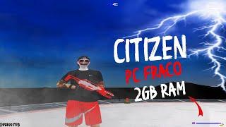 A MELHOR CITIZEN PRIMEV1  PC FRAQUINHO MAIS ROUBADA DO FIVEM!